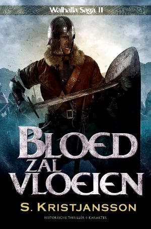 [The Valhalla Saga 02] • Bloed Zal Vloeien